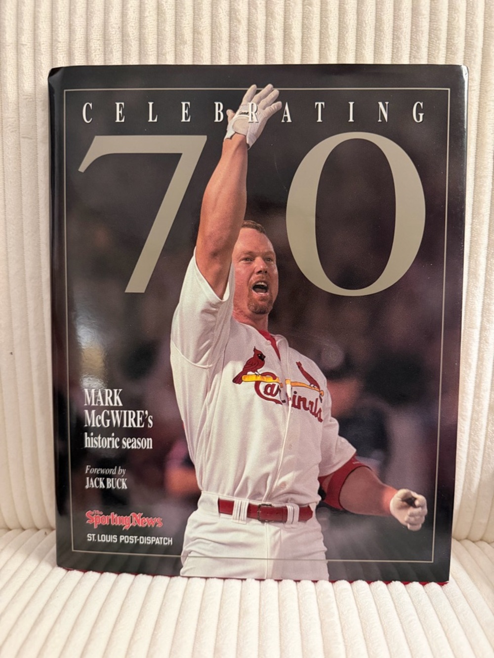 Celebrating 70 - Mark McGwire Historic Season Hardcover Book